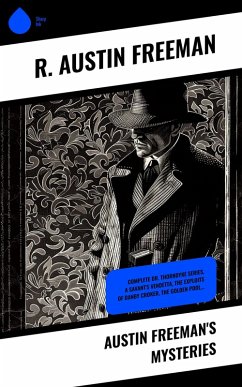 Austin Freeman's Mysteries (eBook, ePUB) - Freeman, R. Austin