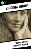 Virginia Woolf: Complete Novels (eBook, ePUB)