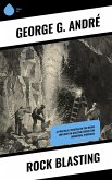 Rock Blasting (eBook, ePUB) Rock Blasting (eBook, ePUB)