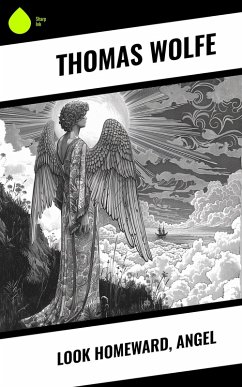 Cover Look Homeward, Angel (eBook, ePUB)