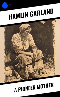 Cover A Pioneer Mother (eBook, ePUB)