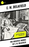 The Greatest Works of E. M. Delafield (eBook, ePUB) The Greatest Works of E. M. Delafield (eBook, ePUB)