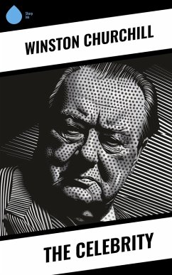 The Celebrity (eBook, ePUB) - Churchill, Winston