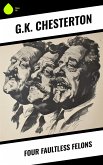 Four Faultless Felons (eBook, ePUB)