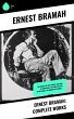 Ernest Bramah: Complete Works (eBook,... - Bild 1