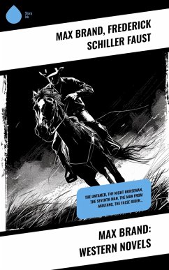 Cover Max Brand: Western Novels (eBook, ePUB)