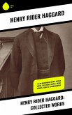 Henry Rider Haggard: Collected Works (eBook, ePUB)