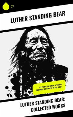 Cover Luther Standing Bear: Collected Works (eBook, ePUB)