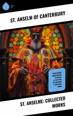 St. Anselme: Collected Works (eBook, ePUB) - Canterbury, St. Anselm of