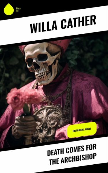 Death Comes for the Archbishop (eBook, ePUB) Death Comes for the Archbishop (eBook, ePUB)