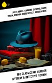 100 Classics of Murder Mystery & Detective Fiction (eBook, ePUB)