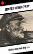 The Old Man and the Sea (eBook, ePUB) - Bild 1