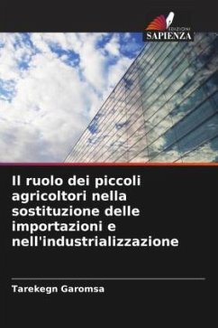 Il ruolo dei piccoli agricoltori nella sostituzione delle importazioni e nell'industrializzazione - Garomsa, Tarekegn