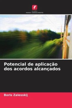 Potencial de aplicação dos acordos alcançados - Zalesskij, Boris