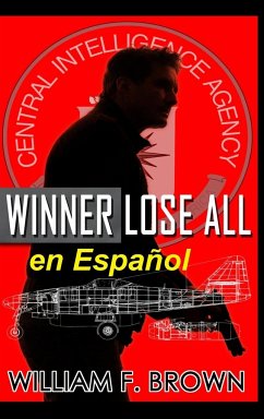 Winner Lose All, en Español - Brown, William F