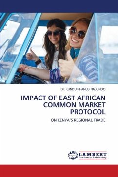 IMPACT OF EAST AFRICAN COMMON MARKET PROTOCOL - NALONDO, Dr. KUNDU PHANUS