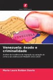 Venezuela: êxodo e criminalidade