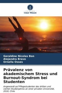 Prävalenz von akademischem Stress und Burnout-Syndrom bei Studenten - Nicolas Bon, Geraldine;Bravo, Alejandra;Osses, Ornella