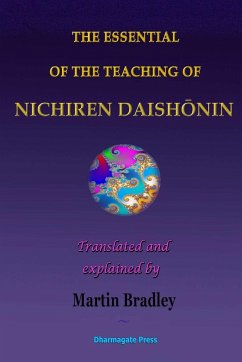 THE ESSENTIAL OF THE TEACHING OF NICHIREN DAISH¿NIN - Bradley, Martin