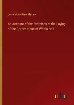 An Account of the Exercises at the Laying of the Corner-stone of Whitin Hall