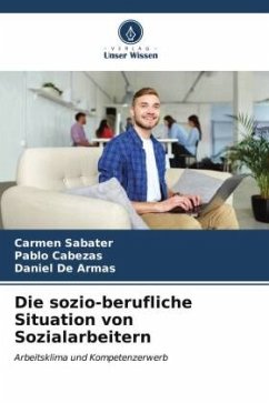 Die sozio-berufliche Situation von Sozialarbeitern - Sabater, Carmen;Cabezas, Pablo;De Armas, Daniel