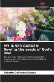MY INNER GARDEN: Sowing the seeds of God's love