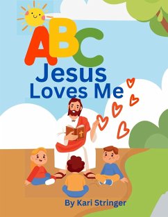 ABC Jesus Loves Me - Stringer, Kari