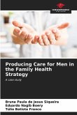 Producing Care for Men in the Family Health Strategy
