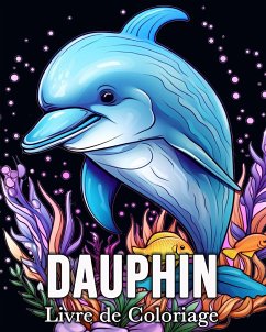 Dauphin Livre de Coloriage - Bb, Mandykfm