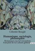 Humanisme, sociologie, philosophie Humanisme, sociologie, philosophie