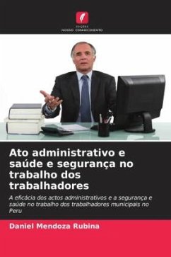 Ato administrativo e saúde e segurança no trabalho dos trabalhadores - Mendoza Rubina, Daniel