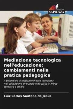 Mediazione tecnologica nell'educazione: cambiamenti nella pratica pedagogica - de Jesus, Luiz Carlos Santana