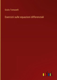 Esercizii sulle equazioni differenziali - Tomaselli, Giulio