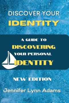 Discover Your Identity - Adams, Jennifer Lynn