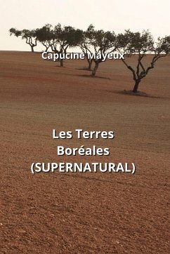 Les Terres Boréales (SUPERNATURAL) - Mayeux, Capucine