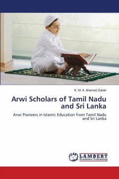 Arwi Scholars of Tamil Nadu and Sri Lanka - Zubair, K. M. A. Ahamed
