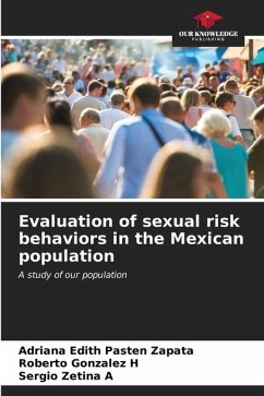 Evaluation of sexual risk behaviors in the Mexican population - Pastén Zapata, Adriana Edith;Gonzalez H, Roberto;Zetina A, Sergio