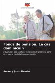 Fonds de pension. Le cas dominicain