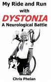 My Ride and Run with Dystonia Hardcover