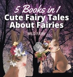 Cute Fairy Tales About Fairies - Fairy, Wild