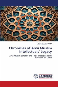 Chronicles of Arwi Muslim Intellectuals' Legacy