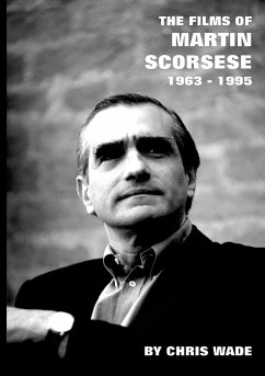 The Films of Martin Scorsese - Wade, Chris