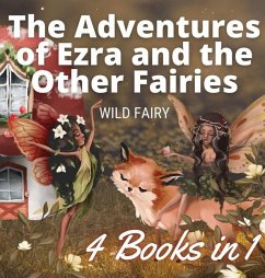 The Adventures of Ezra and the Other Fairies - Fairy, Wild