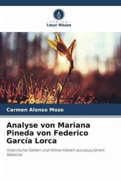 Analyse von Mariana Pineda von Federico García Lorca - Alonso Mozo, Carmen