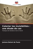 Colorier les invisibilités : une étude de cas