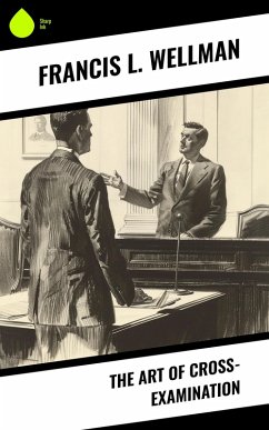 Cover The Art of Cross-Examination (eBook, ePUB)
