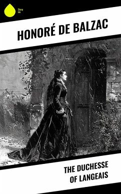 The Duchesse of Langeais (eBook, ePUB) - Balzac, Honoré de