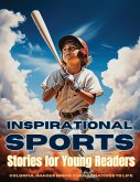 Inspirational Sports Stories for Young Readers