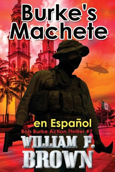 Burke's Machete, en Español Burke's Machete, en Español