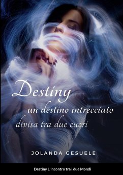 Destiny L'incontro tra i due mondi - Gesuele, Jolanda